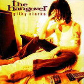 Gilby Clarke - Hangover 