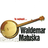 Waldemar Matuška - To nejlepší ... (2000) 