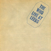 Who - Live At Leeds (25th Annivesary Edition) 