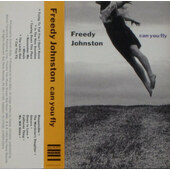 Freedy Johnston - Can You Fly (Kazeta, 1992)