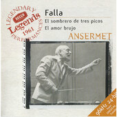 Manuel de Falla / Ernest Ansermet, L'Orchestre De La Suisse Romande - El Sombrero De Tres Picos El Amor Brujo (Edice 2000)
