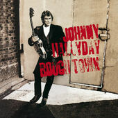 Johnny Hallyday - Rough Town (1994) 