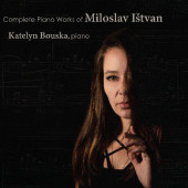 Miloslav Ištvan - Kompletní klavírní dílo (2019)