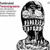 Tonbruket - Forevergreens (2016) 