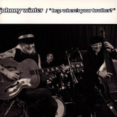 Johnny Winter - Hey, Where's Your Brother? (1992) 