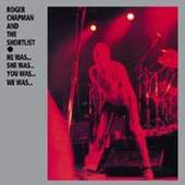 Roger Chapman - He Was... She Was... You Was... We Was... (Edice 2008) 