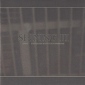Shining - III - Angst - Självdestruktivitetens Emissarie (2002)