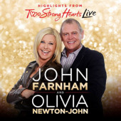 John Farnham And Olivia Newton-John - Highlights From Two Strong Hearts Live (2015)
