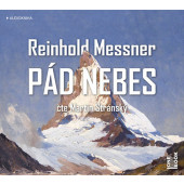 Reinhold Messner - Pád nebes (MP3, 2019)