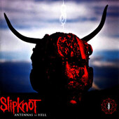 Slipknot - Antennas To Hell (2012)