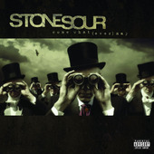 Stone Sour - Come What(ever) May (2006) 