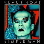 Klaus Nomi - Simple Man (Edice 2023) /Digipack