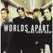 Worlds Apart - Here & Now 