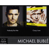 Michael Bublé - Nobody But Me / Crazy Love (Edice 2018) 