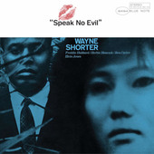 Wayne Shorter - Speak No Evil (Blue Note Classic Vinyl Series, Edice 2021) - Vinyl