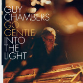 Guy Chambers - Go Gentle Into The Light (2019)