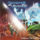 Seventh Avenue - Between The Worlds (2003)