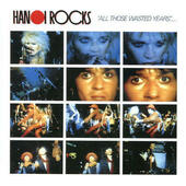 Hanoi Rocks - All Those Wasted Years (Digipack, Edice 2017) 