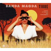 Banda Magda - Tigre: Stories Of Courage And Fearlessness (2017)