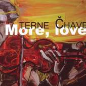 Terne Čhave - More, Love! 