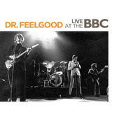 Dr. Feelgood - Live At The BBC (Edice 2018) 