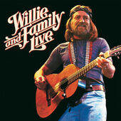 Willie Nelson - Willie And Family Live (Reedice 2020)