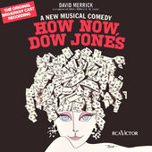 Soundtrack - How Now, Dow Jones (Original Broadway Cast Recording) /Edice 2000 