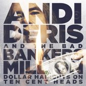 Andi Deris And The Bad Bankers - Million Dollar Haircuts on Ten Cent Heads +Bonus CD