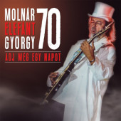 György Elefánt Molnár (Omega) - 70 / Adj Még Egy Napot (Single, 2019)