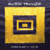 Robin Trower - Coming Closer To The Day (Limited Edition 2022) - Vinyl