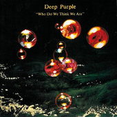 Deep Purple - Who Do We Think We Are (Remastered 2000) 