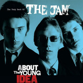 Jam - Very Best Of The Jam - About The Young Idea (2015)