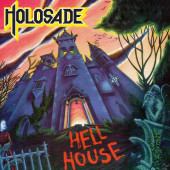 Holosade - Hell House (Limited Digipack, Edice 2020)
