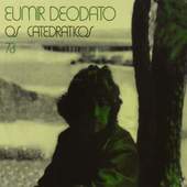 Eumir Deodato - Os Catedraticos 73 (Edice 2010)