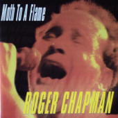 Roger Chapman - Moth To A Flame (2000)