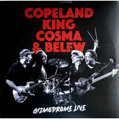 Copeland/King/Cosma & Belew - Gizmodrome Live (2021) - Vinyl