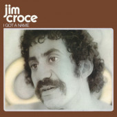 Jim Croce - I Got A Name (Reedice 2020)