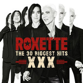 Roxette - XXX (The 30 Biggest Hits) 