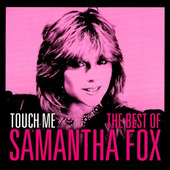 Samantha Fox - Touch Me: The Best of Samantha Fox 