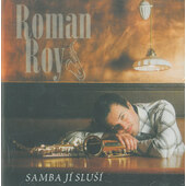 Roman Roy - Samba jí sluší (2004)