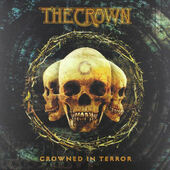 Crown - Crowned In Terror (Edice 2019) – Vinyl