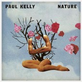 Paul Kelly - Nature (2018) - Vinyl 