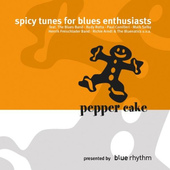 Various Artists - Pepper Cake Labelsampler: Spicy Tunes For Blues Enthusiasts (2006) 