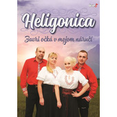 Heligonica - Zavri očká v mojom náručí (DVD, 2017)