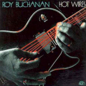 Roy Buchanan - Hot Wires (Edice 2000)