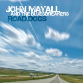 John Mayall & The Bluesbreaker - Road Dogs (Digipack, Reedice 2020)