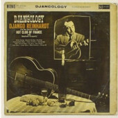 Django Reinhardt & The Quintet Of The Hot Club Of France With Stephane Grappelly - Djangology (Edice 2011)