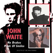 John Waite - No Brakes / Mask Of Smiles (Remastered) 