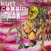 Kurt Cobain - Montage Of Heck: The Home Recordings (2015) 