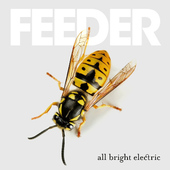 Feeder - All Bright Electric (Limited Edition, 2016) - 180 gr. Vinyl 
